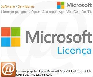 LNC-00366 - Licena perptua Open Microsoft App Virt CAL for TS 4.5 Single OLP NL Device CAL 