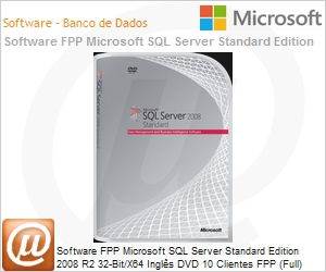 228-09180 - Software FPP Microsoft SQL Server Standard Edition 2008 R2 32-Bit/X64 Ingls DVD 10 Clientes FPP (Full)