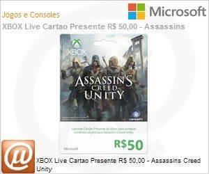 K4W-02786 - XBOX Live Cartao Presente R$ 50,00 - Assassins Creed Unity