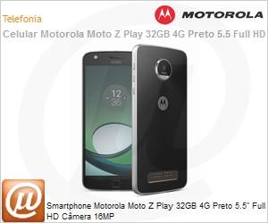 92839LYESAF5 - Smartphone Motorola Moto Z Play 32GB 4G Preto 5.5" Full HD Cmera 16MP