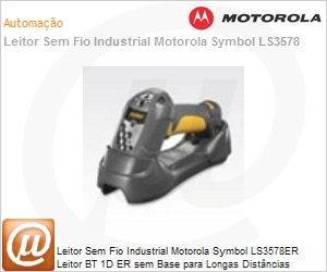 LS3578-ER20005WR - Leitor Sem Fio Industrial Motorola Symbol LS3578ER Leitor BT 1D ER sem Base para Longas Distncias