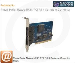 19216805 - Placa Serial Naxos NX4S PCI RJ 4 Seriais e Conector RJ45