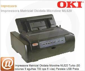91913701 - Impressora Matricial Okidata Microline ML620 Turbo (80 colunas 9 agulhas 700 cps 6 vias) Paralela USB Preta