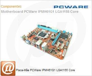 IPMH61G1 - Placa-Me PCWare IPMH61G1 LGA1155 Core