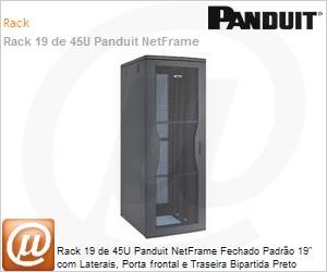 CS1 - Rack 19 de 45U Panduit NetFrame Fechado Padro 19" com Laterais, Porta frontal e Traseira Bipartida Preto