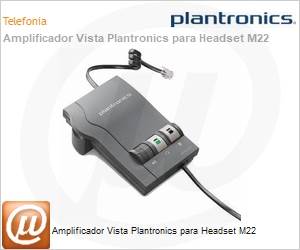 43596-65 - Amplificador Vista Plantronics para Headset M22