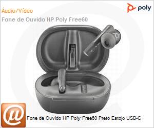 7Y8H0AA - Fone de Ouvido HP Poly Free60 Preto Estojo USB-C 