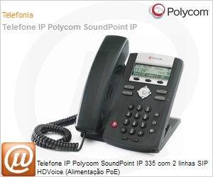 2200-12375-025 - Telefone IP Polycom SoundPoint IP 335 com 2 linhas SIP HDVoice (Alimentao PoE)