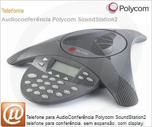 2200-16000-014 - Telefone para AudioConferncia Polycom SoundStation2 telefone para conferncia. sem expanso. com display. 110V. Pas Grupo 41