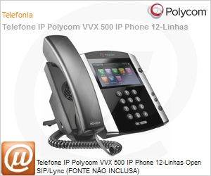 2200-44500-025 - Telefone IP Polycom VVX 500 IP Phone 12-Linhas Open SIP/Lync (FONTE NO INCLUSA)