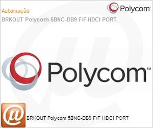 2457-23521-001 - BRKOUT Polycom 5BNC-DB9 F/F HDCI PORT