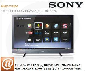 KDL-40EX525 - Televiso 40" LED Sony BRAVIA KDL-40EX525 Full HD com Conexo  Internet HDMI USB e Conversor Digital