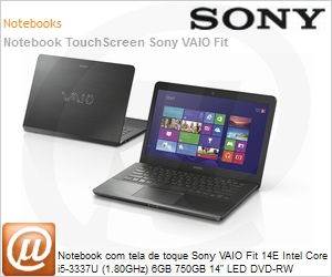 SVF14A15CBB - Notebook com tela de toque Sony VAIO Fit 14E Intel Core i5-3337U (1.80GHz) 6GB 750GB 14" LED DVD-RW Windows 8 SL 64 Wi-Fi N Bluetooth WebCam HDMI USB 3.0 Preto