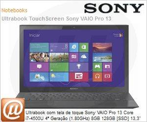 SVP13217PBB - Ultrabook com tela de toque Sony VAIO Pro 13 Core i7-4500U 4 Gerao (1.80GHz) 8GB 128GB [SSD] 13,3" LED Full HD TriLuminos Windows 8 SL 64 Wi-Fi Bluetooth 4.0 WebCam HDMI USB 3.0