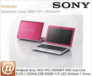 VPC-YB35AB/P - Notebook Sony VAIO VPC-YB35AB/P AMD Dual-Core E-350 (1.60GHz) 2GB 500GB 11.6" LED Windows 7 Home Premium Wi-Fi N Bluetooth HDMI Rosa