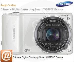 EC-WB250FJMWBR - Cmera Digital Samsung Smart WB250F Branca