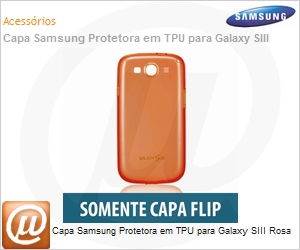 EFC-1G6WPECSTD - Capa Samsung Protetora em TPU para Galaxy SIII Rosa