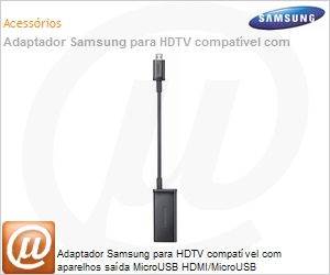 EIA2UHUNBECZTO - Adaptador Samsung para HDTV compatvel com aparelhos sada MicroUSB HDMI/MicroUSB