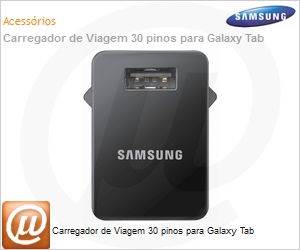 ETA-P11BBBGSTD - Carregador de Viagem 30 pinos para Galaxy Tab