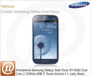 GT-I9082MBPZTO - Smartphone Samsung Galaxy Gran Duos GT-I9082 Dual Core (1.20GHz) 8GB 5" Touch Android 4.1 (Jelly Bean) Wi-Fi N 3G Bluetooth GPS 8MP Dual Chip Desbloqueado Grafite