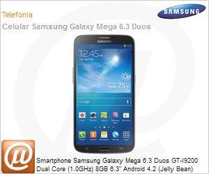 GT-I9200ZKLZTO - Smartphone Samsung Galaxy Mega 6.3 Duos GT-I9200 Dual Core (1.0GHz) 8GB 6.3" Android 4.2 (Jelly Bean) Wi-Fi N 3G Bluetooth 4.0 GPS 8.MP Dual Chip Preto Desbloqueado