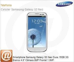 GT-I9300RWIZTO - Smartphone Samsung Galaxy S3 Neo Duos 16GB 3G Branco 4.8" Cmera 8MP Frontal 1.9MP