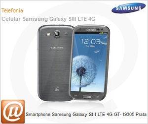 GT-I9305TATZTO - Smartphone Samsung Galaxy SIII LTE 4G GT- I9305 Prata