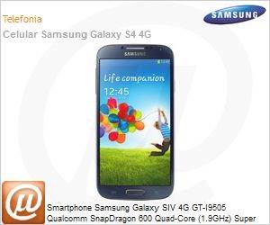 GT-I9505ZKPZTO - Smartphone Samsung Galaxy SIV 4G GT-I9505 Qualcomm SnapDragon 600 Quad-Core (1.9GHz) Super Amoled HD 5" Android 4.2 (Jelly Bean) Wi-Fi N 4G 13MP Preto Desbloqueado