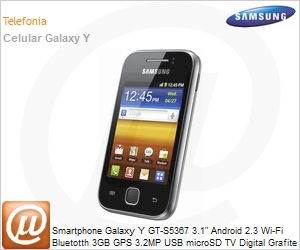 GT-S5360MAPZTO - Smartphone Galaxy Y GT-S5367 3.1" Android 2.3 Wi-Fi Bluetotth 3GB GPS 3.2MP USB microSD TV Digital Grafite Desbloqueado