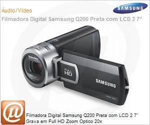 HMX-Q200BNXAZ - Filmadora Digital Samsung Q200 Preta com LCD 2 7" Grava em Full HD Zoom Optico 20x