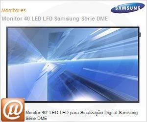 LH40DMEPLGV/ZD - Monitor 40" LED LFD para Sinalizao Digital Samsung Srie DME