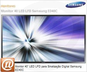 LH40EDCPLBVMZD - Monitor 40" LED LFD para Sinalizao Digital Samsung ED40C