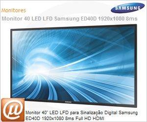 LH40EDDPLGV/ZD - Monitor 40" LED LFD para Sinalizao Digital Samsung ED40D 1920x1080 8ms Full HD HDMI