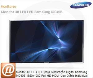 LH40MDBPLGVLZD - Monitor 40" LED LFD para Sinalizao Digital Samsung MD40B 1920x1080 Full HD HDMI Uso Dirio Individual 16h Borda 17.5mm