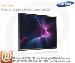 LH40MEBPLGVLZD - Monitor 40" LED LFD para Sinalizao Digital Samsung ME40B 1920x1080 Full HD HDMI Uso Dirio Individual 16h Borda 15.1mm Slim