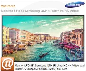 LH43QMREBGCXZD - Monitor 43" LED LFD Profissional Digital Signage Samsung QM43R Ultra HD 4K Stand Alone HDMI/DVI/DP/USB 24/7 500 Nits