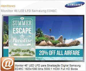 LH46EDCPLBVLZD - Monitor 46" LED LFD para Sinalizao Digital Samsung ED46C 1920x1080 8ms 5000:1 HDMI Full HD Borda 17.4x20.8mm