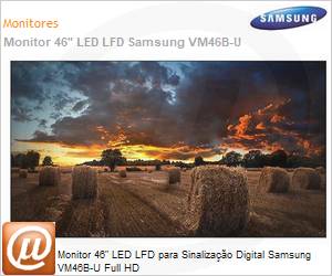 LH46VMBUBGBXZD - Monitor 46" LED LFD Profissional Digital Signage Samsung VMB-U VM46B-U Videowall Full HD IPS 8ms HDMI [x2] DVI DisplayPort USB IR RS232 Rede 24/7 Borda Ultrafina Antirreflexo