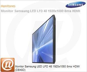 LH48DBDPLGV/ZD - Monitor Samsung LED LFD 48 1920x1080 8ms HDMI (DB48D)