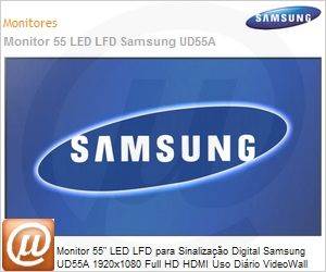 LH55CPPLBHLZD - Monitor 55" LED LFD para Sinalizao Digital Samsung UD55A 1920x1080 Full HD HDMI Uso Dirio VideoWall 24h Borda 3.7x1.8mm