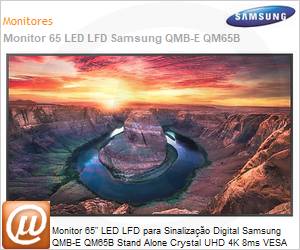 LH65QMBEBGCXZA - Monitor 65" LED LFD Profissional Digital Signage Samsung QMB-E QM65B Stand Alone Crystal UHD 4K 8ms HDMI [x3] USB [x2] DP IR Rede Wi-Fi Bluetooth 24/7 Tizen DICOM Antirreflexo