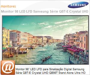 LH98QBTEPGCXZA - Monitor 98" LED LFD Profissional Digital Signage Samsung Srie QBT-E Crystal UHD QB98T Stand Alone Ultra HD 4K 8ms HDMI [x2] DVI USB [x2] Rede IR RS232 Wi-Fi 350 Nits Tizen