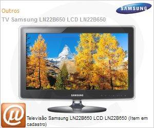 LN22B650T6XZD - Televiso Samsung LN22B650 LCD LN22B650 (Item em cadastro)