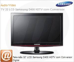 LN32D400E1GXZD - Televiso 32" LCD Samsung D400 HDTV com Conversor Digital