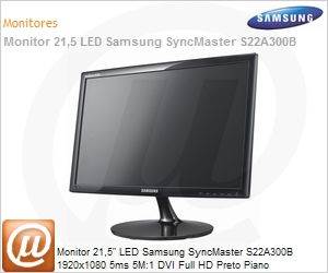 LS22A300BSLZD - Monitor 21,5" LED Samsung SyncMaster S22A300B 1920x1080 5ms 5M:1 DVI Full HD Preto Piano