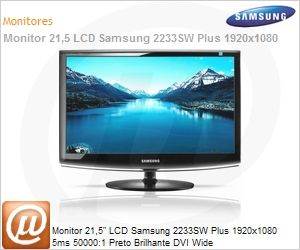 LS22CMZKFVALZD - Monitor 21,5" LCD Samsung 2233SW Plus 1920x1080 5ms 50000:1 Preto Brilhante DVI Wide