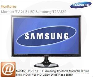 LT22A550LBMZD - Monitor TV 21.5 LED Samsung T22A550 1920x1080 5ms 5M:1 HDMI Full HD VESA Wide Rose Black