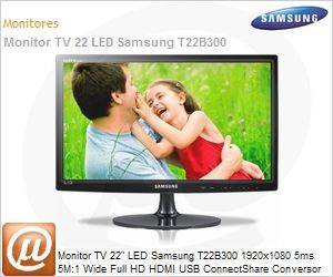 LT22B300LBMZD - Monitor TV 22" LED Samsung T22B300 1920x1080 5ms 5M:1 Wide Full HD HDMI USB ConnectShare Conversor Digital