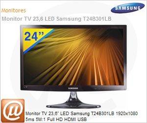 LT24B301LBMZD - Monitor TV 23,6" LED Samsung T24B301LB 1920x1080 5ms 5M:1 Full HD HDMI USB