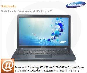 NP270E4E-KD1BR - Notebook Samsung ATIV Book 2 270E4E-KD1 Intel Core i3-3120M 3 Gerao (2.50GHz) 4GB 500GB 14" LED DVD-RW Windows 8 SL 64 Wi-Fi N Bluetooth 4.0 WebCam HDMI Preto Mineral